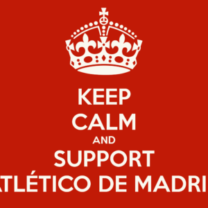 download Keep Calm and Support Atletico Madrid Wallpaper | Wallpaperwonder
