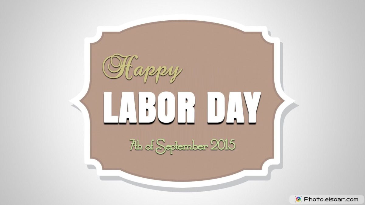 Happy Labor Day 2015! 7th of September – Free HD Wallpaper • Elsoar