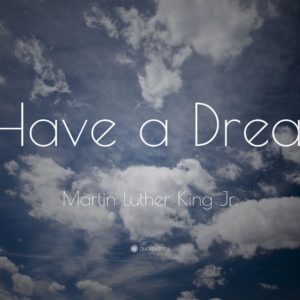 download Martin Luther King Jr. Quote: “I Have a Dream” (12 wallpapers …