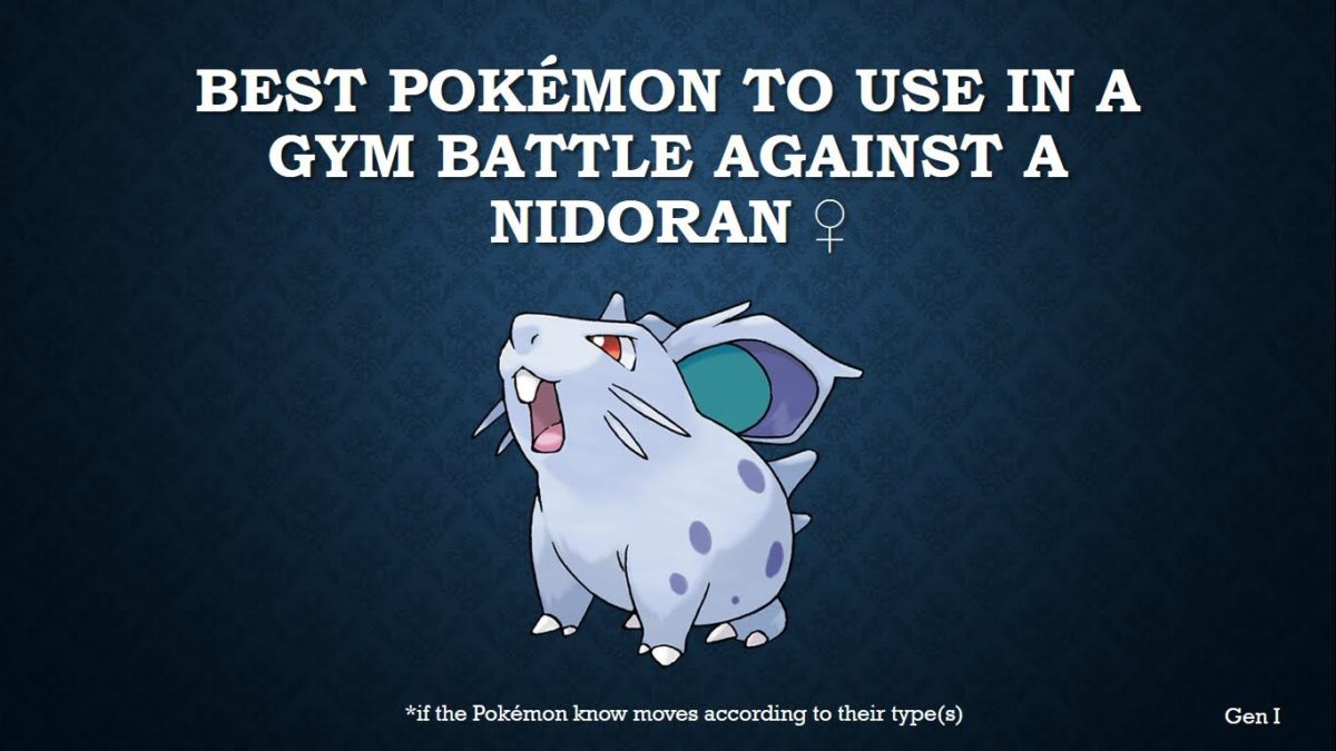 The best Pokémon to use in a gym battle against Nidoran♀ – YouTube